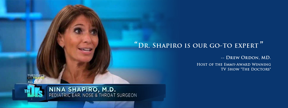 Dr. Shapiro is our go-to expert –Drew Ordon, MD.