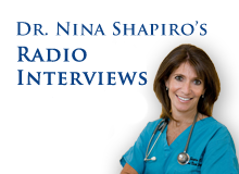 Dr. Nina Shapiro’s Radio Interviews