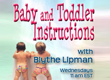 Dr. Nina Shapiro on Baby and Toddler Instructions with host Blythe Lipman