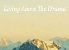 Living Above The Drama – Featuring Dr. Nina Shapiro